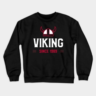 Viking Since 1989 Crewneck Sweatshirt